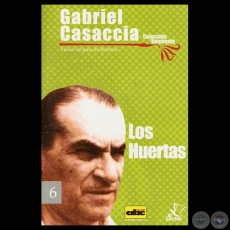 LOS HUERTAS - Novela de GABRIEL CASACCIA