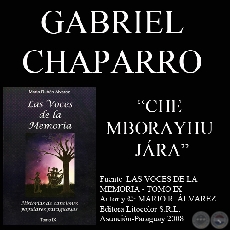CHE MBORAYHU JÁRA - Letra y música: GABRIEL CHAPARRO VEGA