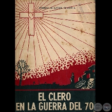 EL CLERO EN LA GUERRA DEL 70, 1961 - Por Pbro. SILVIO GAONA