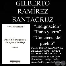 INDIGNACION, PUO Y LETRA y CONCIENCIA DEL PUEBLO - Poesas de GILBERTO RAMREZ SANTACRUZ