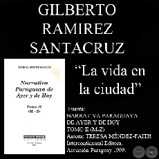LA VIDA EN LA CIUDAD - Cuento de GILBERTO RAMREZ SANTACRUZ