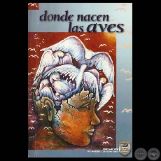 DONDE NACEN LAS AVES  TALLER LITERARIO UNIVERSIDAD IBEROAMERICANA, 2007