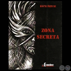 ZONA SECRETA, 2009 - Poesías de GLORIA MARECOS