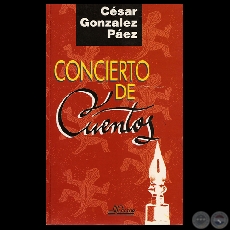 CONCIERTO DE CUENTOS, 1997 - Cuentos de CSAR GONZLEZ PEZ