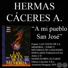 A MI PUEBLO SAN JOSÉ - Letra: HERMAS CÁCERES ACUÑA - Música: DARÍO BENÍTEZ FERRARI 