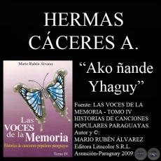 AKO ÑANDE YHAGUY - Letra: HERMAS CÁCERES ACUÑA - Música: ANDRÉS CUENCA SALDÍVAR 