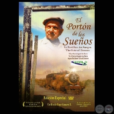 EL PORTN DE LOS SUEOS, 1998 - VIDA DE AUGUSTO ROA BASTOS (Director: HUGO GAMARRA)