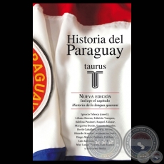 HISTORIA DEL PARAGUAY - Coordinador IGNACIO TELESCA - Ao 2010