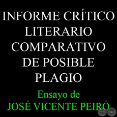 INFORME CRÍTICO-LITERARIO COMPARATIVO DE POSIBLE PLAGIO - Por JOSÉ VICENTE PEIRÓ BARCO - 22 de enero de 2011