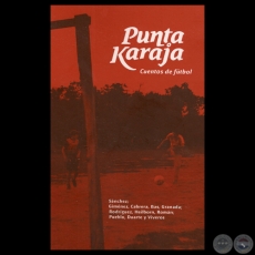 PUNTA KARAJA, 2012 - CUENTOS DE FTBOL - Edicin literaria: JAVIER VIVEROS