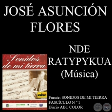 NDE RATYPYKUA - Msica : JOS ASUNCIN FLORES - Letra : FLIX FERNNDEZ