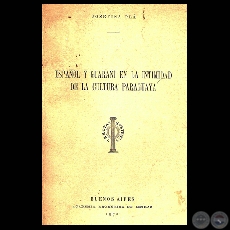 ESPAOL Y GUARANI EN LA INTIMIDAD DE LA CULTURA PARAGUAYA, 1975 (Ensayo de JOSEFINA PL)