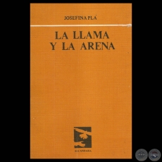 LA LLAMA Y LA ARENA, 1987 - Poemario de JOSEFINA PL