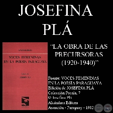 OBRA DE LAS PRECURSORAS (1920-1940) (Ensayo de JOSEFINA PL)