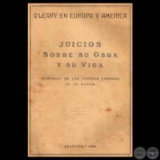 OLEARY EN EUROPA Y AMRICA - JUICIOS SOBRE SU OBRA Y SU VIDA, 1955