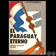 EL PARAGUAY ETERNO, 1986 - Por J. NATALICIO GONZLEZ