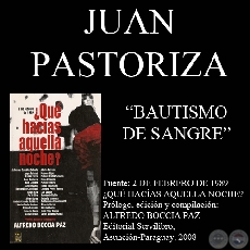 BAUTISMO DE SANGRE - Ensayo de JUAN PASTORIZA - Ao 2008