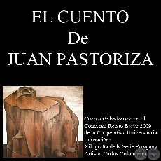 EL CUENTO - Relato de JUAN PASTORIZA - Ao 2009