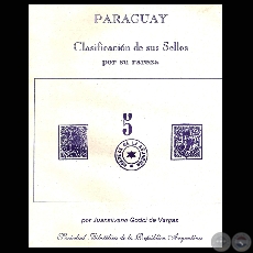 PARAGUAY - CLASIFICACIN DE SUS SELLOS POR SU RAREZA (Por JUANSILVANO GODOI DE VARGAS)