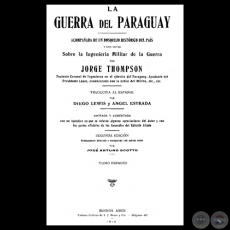 LA GUERRA DEL PARAGUAY - TOMO PRIMERO, 1910 - JORGE THOMPSON