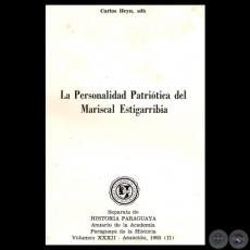 LA PERSONALIDAD PATRIOTICA DEL MARISCAL ESTIGARRIBIA - Por CARLOS HEYN, SDB - Ao 1993