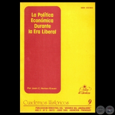 LA POLTICA ECONMICA  DURANTE LA ERA LIBERAL - Por JUAN CARLOS HERKEN KRAUER - Ao 1989