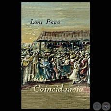 PURA COINCIDENCIA, 2004 - Cuentos de LENI PANE