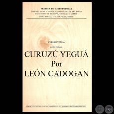 CURUZ YEGU, 1961 - APOSTILLA A LA INTERPRETACIN PSICOANALTICA DEL CULTO A LA CRUZ EN EL FOLKLORE PARAGUAYO - Por LEN CADOGAN