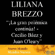 DISPUTA ENTRE CECILIO BEZ Y JUAN OLEARY (Ensayo de: LILIANA M. BREZZO)