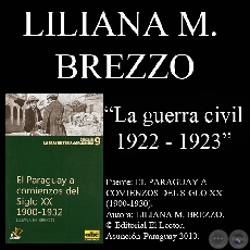LA GUERRA CIVIL DE 1922-1923 (Autora: LILIANA M. BREZZO)