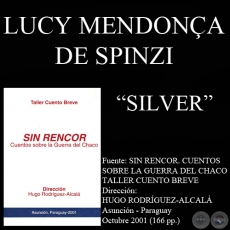 SILVER - Cuento de LUCY MENDONA DE SPINZI
