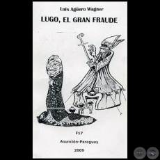 LUGO, EL GRAN FRAUDE - Año 2009