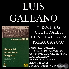 PROCESOS CULTURALES y PROCESOS SOCIALES - Doctor LUIS A. GALEANO