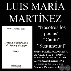 NOSOTROS LOS POETAS, CANTO y SENTIMENTAL - Poesas de LUIS MARA MARTNEZ