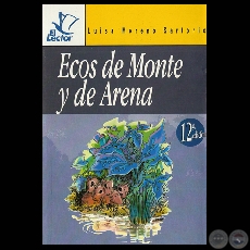 ECOS DE MONTE Y DE ARENA - Cuentos de LUISA MORENO SARTORIO - Ao 2004