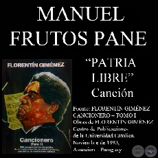 PATRIA LIBRE (Cancin, letra de MANUEL FRUTOS PANE)