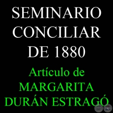 EL SEMINARIO CONCILIAR DE LA POSGUERRA 1880 - Por MARGARITA DURN ESTRAG 