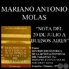 NOTA DEL 20 DE JULIO A BUENOS AIRES (Autor: MARIANO ANTONIO MOLAS)