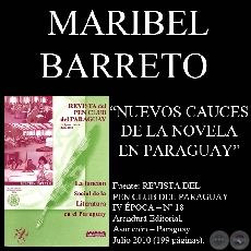 NUEVOS CAUCES DE LA NOVELA EN PARAGUAY - Ponencia de MARIBEL BARRETO
