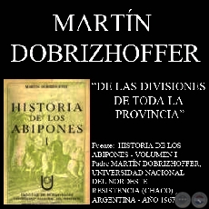 DE LAS DIVISIONES DE TODA LA PROVINCIA (Padre MARTN DOBRIZHOFFER)