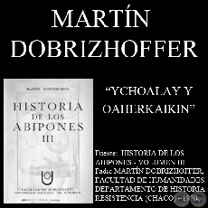 YCHOALAY Y OAHERKAIKIN, AUTORES DE LA GUERRA (Padre MARTÍN DOBRIZHOFFER)
