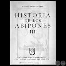 HISTORIA DE LOS ABIPONES - VOLUMEN III (Padre MARTÍN DOBRIZHOFFER)