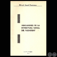 INDICADORES DE LA ESTRUCTURA SOCIAL DEL PARAGUAY - Por MIGUEL NGEL PANGRAZIO - Ao 1973