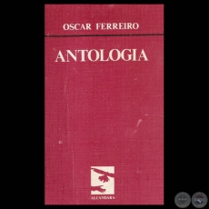 ANTOLOGA, 1982 - Poesas de OSCAR FERREIRO