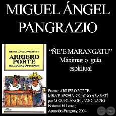 EE MARANGATU (MXIMAS O GUA ESPIRITUAL) - Por MIGUEL NGEL PANGRAZIO