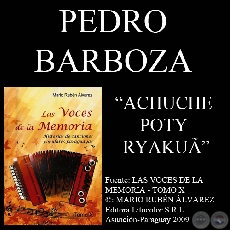 ACHUCHE POTY RYAKUÃ (Letra y Música de PEDRO BARBOZA)