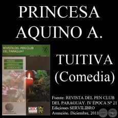 TUITIVA - Comedia de PRINCESA AQUINO AUGSTEN - Diciembre 2011