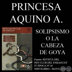 SOLIPSISMO O LA CABEZA DE GOYA - Cuento de PRINCESA AQUINO AUGSTEN - Mayo 2011