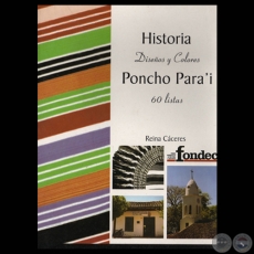 HISTORIA DEL PONCHO PARAI - DISEOS Y COLORES (60 LISTAS) - Por REINA CCERES - Ao 2007