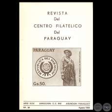 N° 34 - REVISTA DEL CENTRO FILATÉLICO DEL PARAGUAY - AÑO XXV – 1984 - Presidente: CARLOS E. KRON